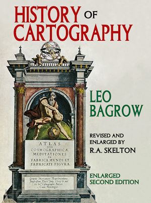 bagrow leo - history of cartography