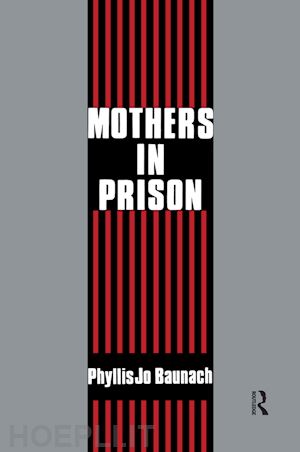 ricci gabriel r. (curatore) - mothers in prison