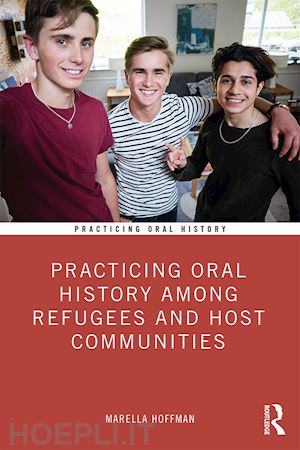 hoffman marella - practicing oral history among refugees and host communities