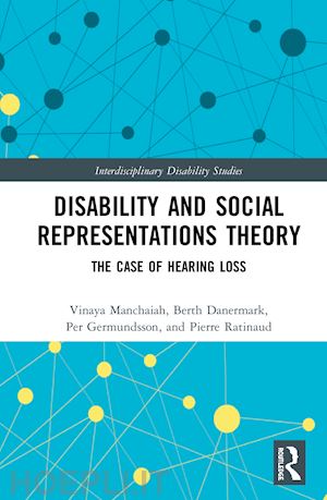 manchaiah vinaya; danermark berth; germundsson per; ratinaud pierre - disability and social representations theory