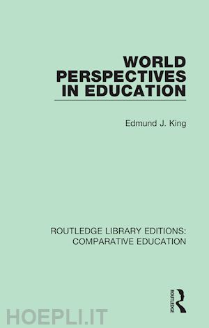 king edmund j. - world perspectives in education