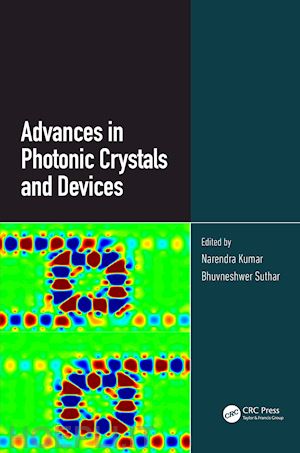 kumar narendra; suthar bhuvneshwer - advances in photonic crystals and devices