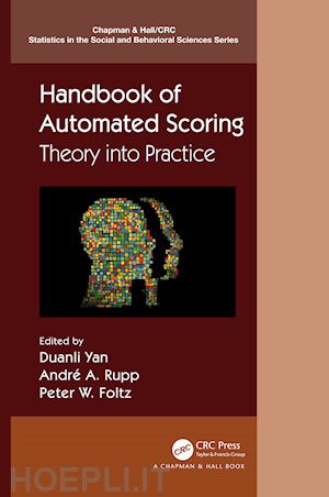 yan duanli (curatore); rupp andré a. (curatore); foltz peter w. (curatore) - handbook of automated scoring