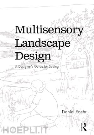 roehr daniel - multisensory landscape design