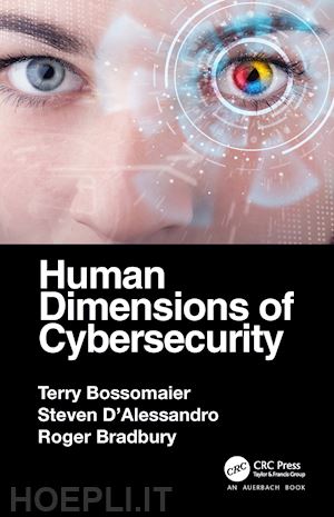 bossomaier terry; d'alessandro steven; bradbury roger - human dimensions of cybersecurity