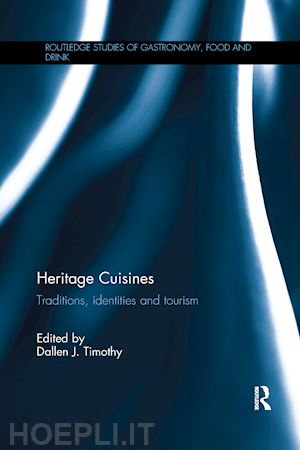 timothy dallen j. (curatore) - heritage cuisines