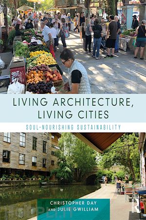 day christopher; gwilliam julie - living architecture, living cities