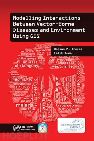 khormi hassan m.; kumar lalit - modelling interactions between vector-borne diseases and environment using gis