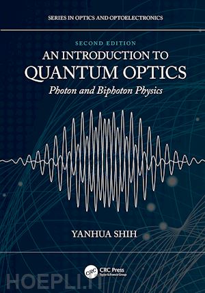 shih yanhua - an introduction to quantum optics