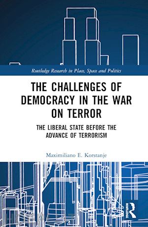 korstanje maximiliano e. - the challenges of democracy in the war on terror