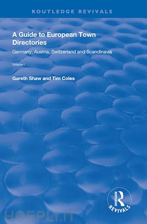 shaw gareth; coles tim - a guide to european town directories