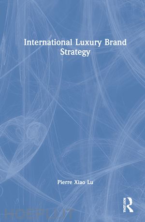 lu pierre xiao - international luxury brand strategy