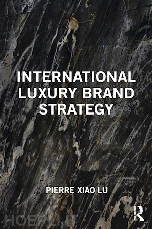 lu pierre xiao - international luxury brand strategy