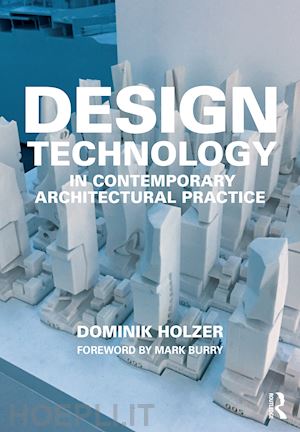 holzer dominik - design technology in contemporary architectural practice