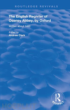 clark andrew - the english register of oseney abbey, by oxford