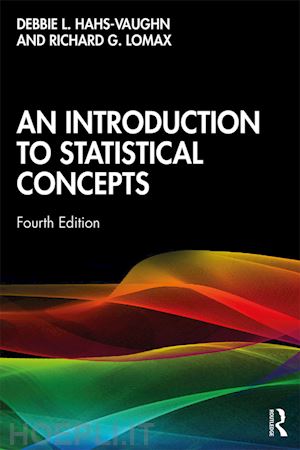 hahs-vaughn debbie l.; lomax richard g. - an introduction to statistical concepts