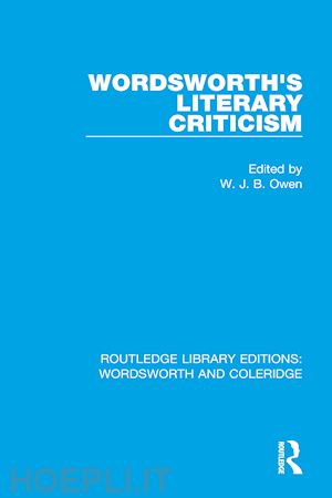 owen w.j.b. (curatore) - wordsworth's literary criticism