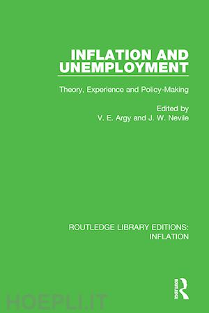 argy victor e. (curatore); nevile john (curatore) - inflation and unemployment