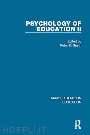 smith peter k. (curatore) - smith: psychology of education ii (4-vol. set)