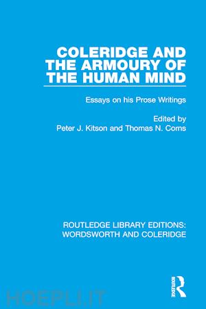 kitson peter j. (curatore); corns thomas n. (curatore) - coleridge and the armoury of the human mind