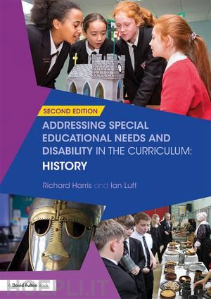 harris richard; luff ian - addressing special educational needs and disability in the curriculum: history