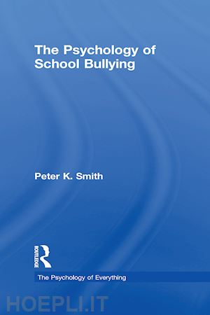 smith peter k. - the psychology of school bullying