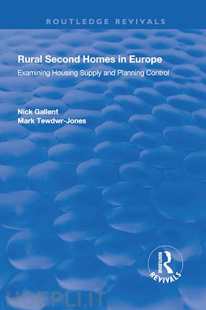 gallent nick; tewdwr-jones mark - rural second homes in europe