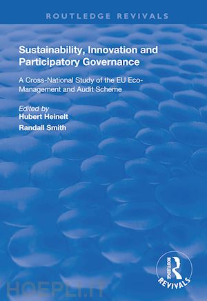 heinelt hubert; smith randall (curatore) - sustainability, innovation and participatory governance