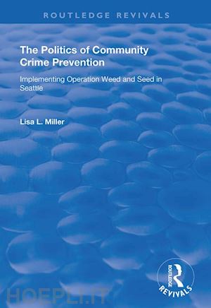 miller lisa l. - the politics of community crime prevention