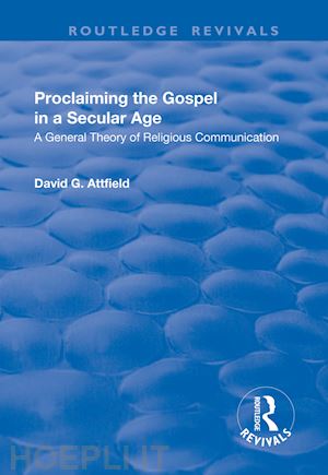 attfield david g. - proclaiming the gospel in a secular age
