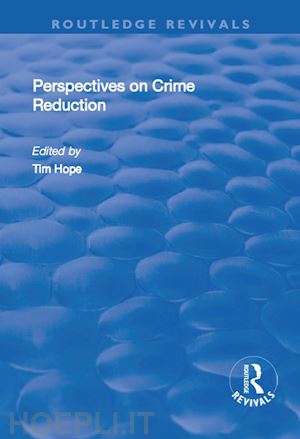 hope tim (curatore) - perspectives on crime reduction