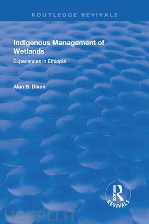 dixon alan - indigenous management of wetlands