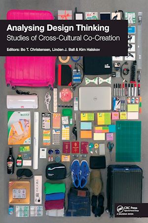 christensen bo t.; ball linden j.; halskov kim - analysing design thinking: studies of cross-cultural co-creation