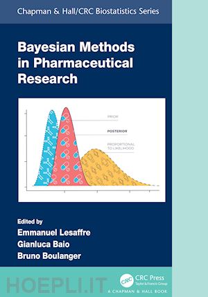 lesaffre emmanuel (curatore); baio gianluca (curatore); boulanger bruno (curatore) - bayesian methods in pharmaceutical research