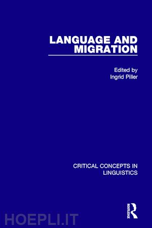 piller ingrid (curatore) - language and migration vol iv