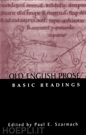 szarmach paul e. (curatore) - old english prose