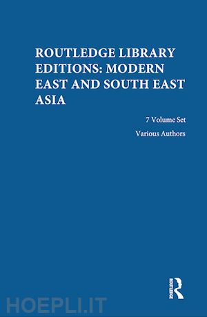 various - routledge library editions: modern east and south east asia