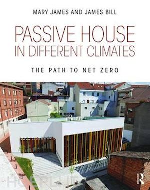 james mary; bill james - passive house in different climates