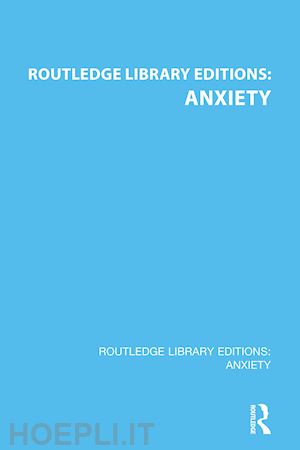 various - routledge library editions: anxiety