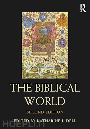 dell katharine j. (curatore) - the biblical world