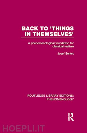 seifert josef - back to 'things in themselves'