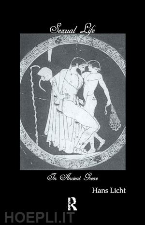 licht hans - sexual life in ancient greece