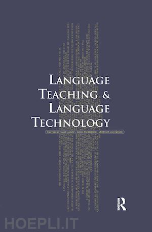 essen arthur van (curatore); jager sake (curatore); nerbonne john (curatore) - language teaching and language technology