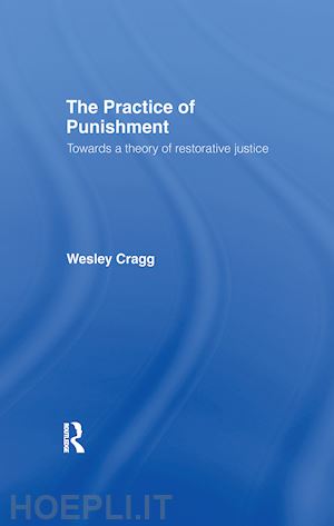 cragg wesley - the practice of punishment