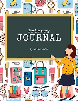 sheba blake - primary journal grades k-2 for girls (printable version)