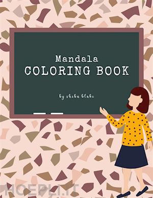 sheba blake - mandala coloring book for teens (printable version)