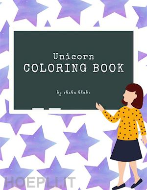 sheba blake - unicorn coloring book for kids ages 6+ (printable version)