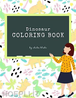 sheba blake - dinosaur coloring book for kids ages 3+ (printable version)