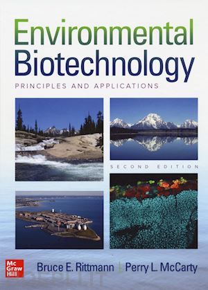 rittmann bruce; mccarthy perry - environmental biotechnology. principles and application