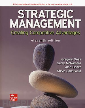dess gregory; mcnamara gerry; eisner alan - strategic management. creating competitive advantages